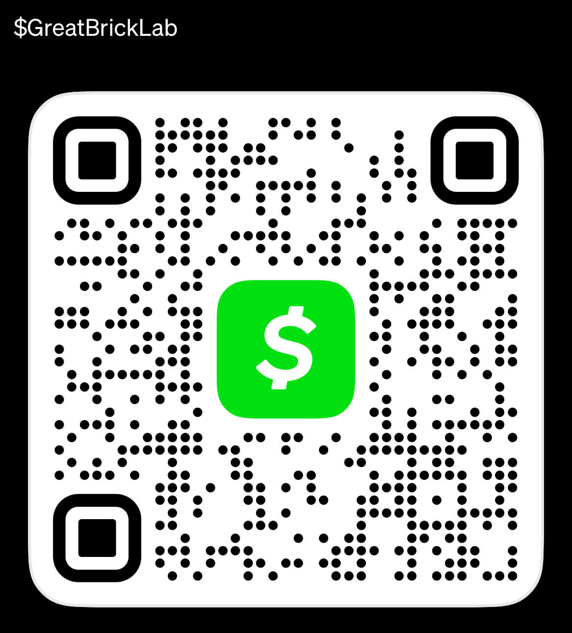 Cash App QR code for $GreatBrickLab
